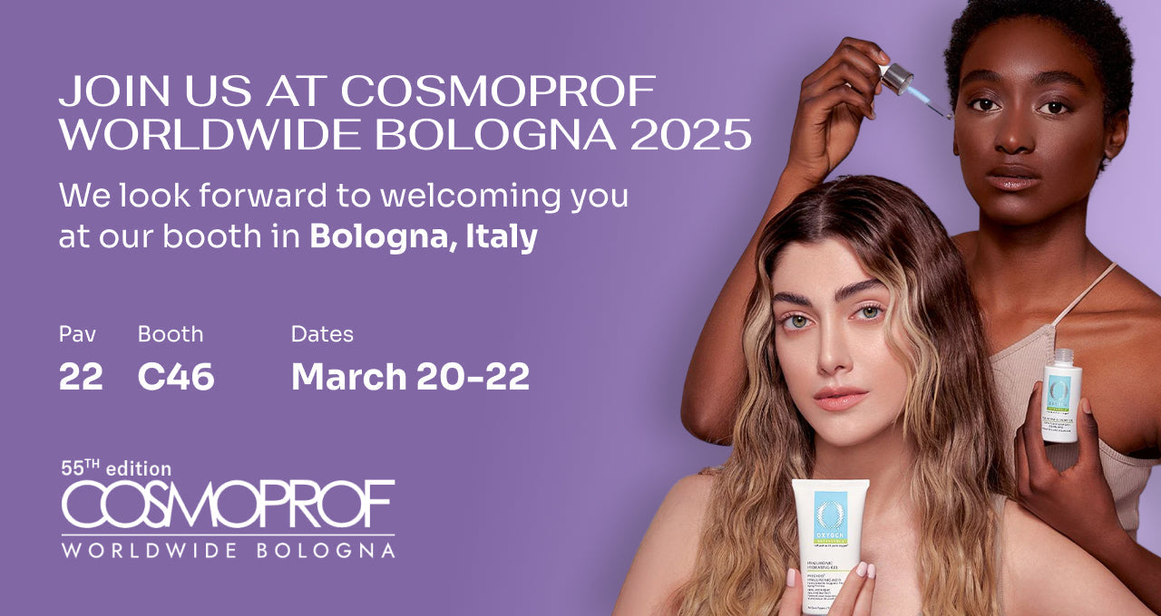 Oxygen Botanicals at Cosmoprof Bologna 2025: Join Us in Hall 22, US Pavilion